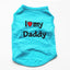 Small Dog Clothes Soft Cotton Puppy Shirt Classic Daddy Mommy Printed T-shirt Pet Vest Clothing for Cats Chihuahua Dog Apparel