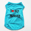 Small Dog Clothes Soft Cotton Puppy Shirt Classic Daddy Mommy Printed T-shirt Pet Vest Clothing for Cats Chihuahua Dog Apparel